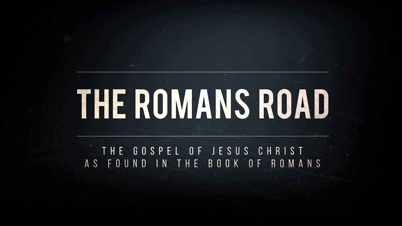 The Romans Road to Salvation | What is the Romans Road?