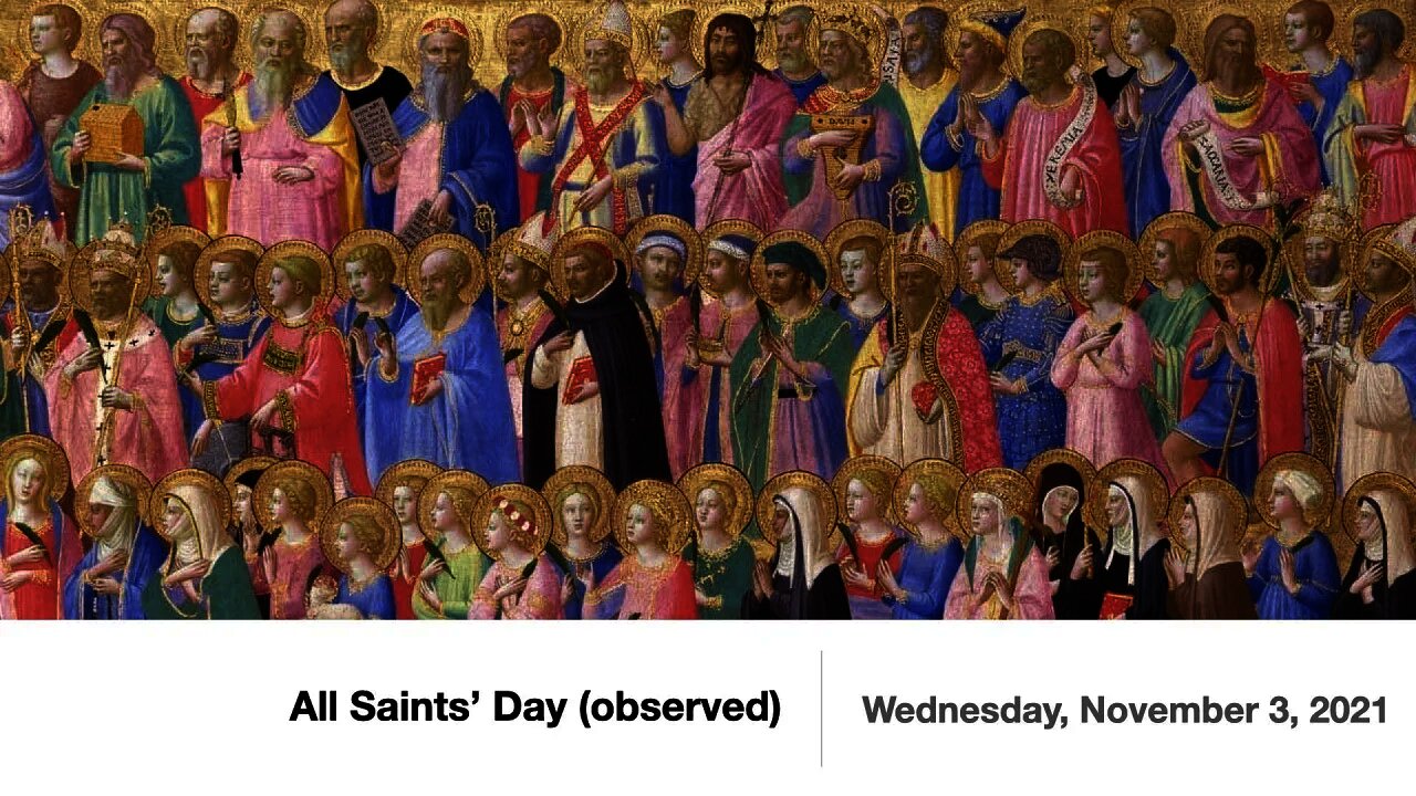 All Saints' Day (observed) - November 3, 2021