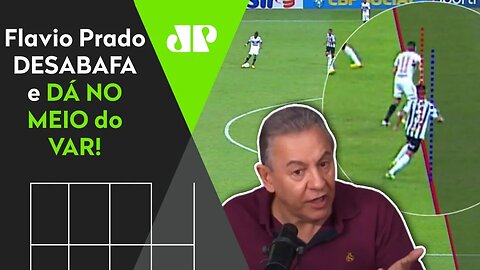 "O São Paulo foi DERROTADO pela PALHAÇADA do VAR!" Flavio Prado DÁ NO MEIO!