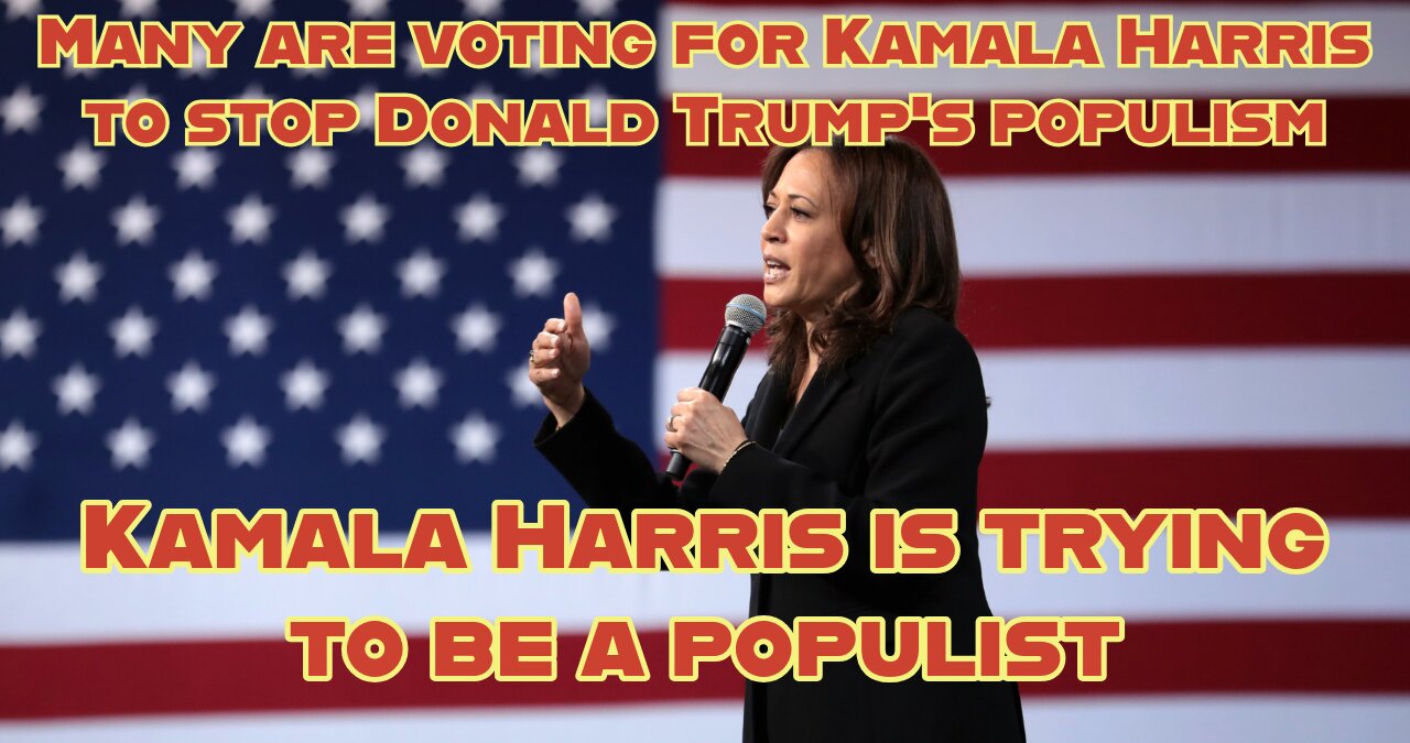 Not just Trump: Kamala Harris is trying to be a populist too
