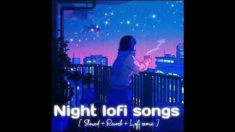 mind relaxing lofi remix || bollywood lofi remix relaxing sleep songs