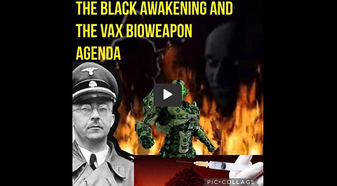 THE BLACK AWAKENING & JAB BIOWEAPON AGENDA