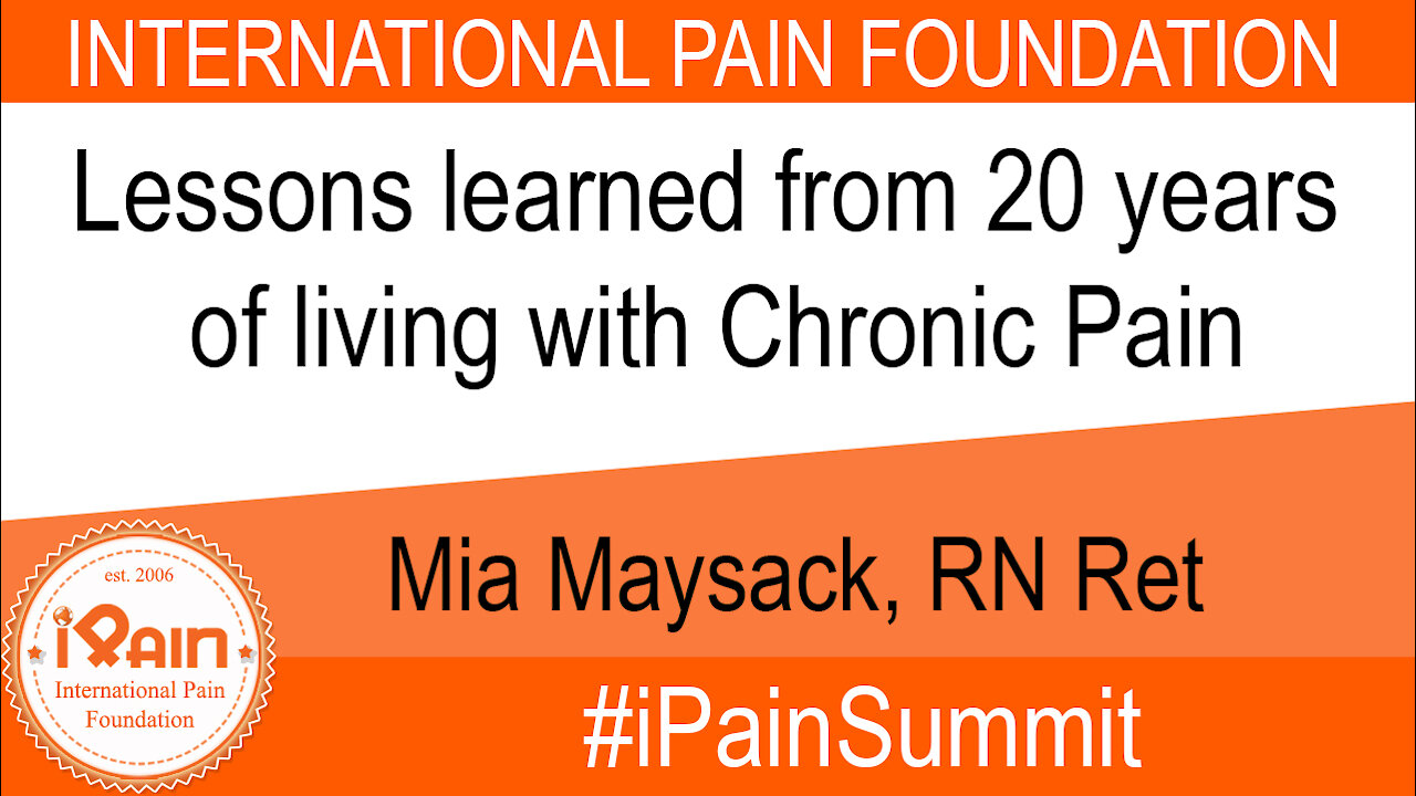 iPain Summit; Lessons learned from 20 of living with chronic pain