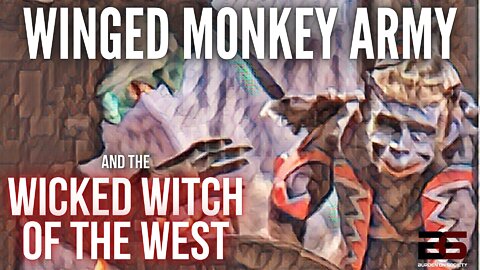 The Flying Monkey Army and the Wicked Witch of the West