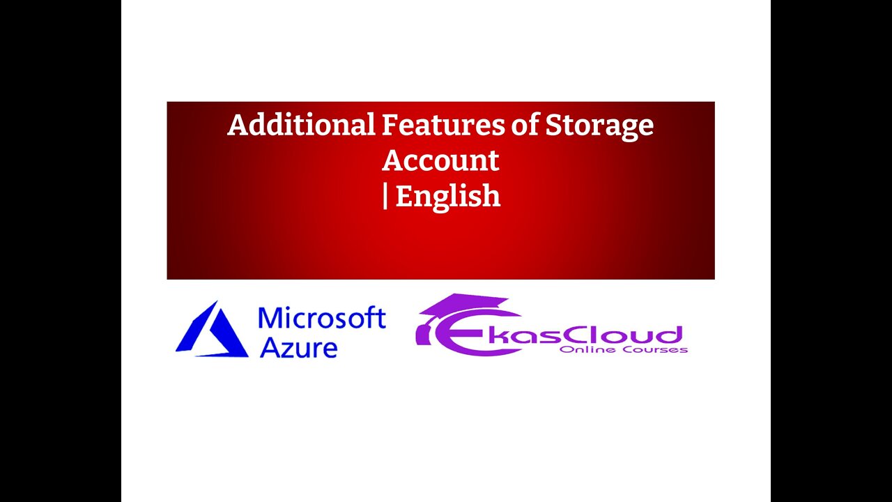 Additional Features of Storage Account