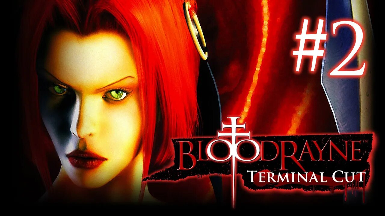 Let's Play: BloodRayne – Terminal Cut (Stream 2)