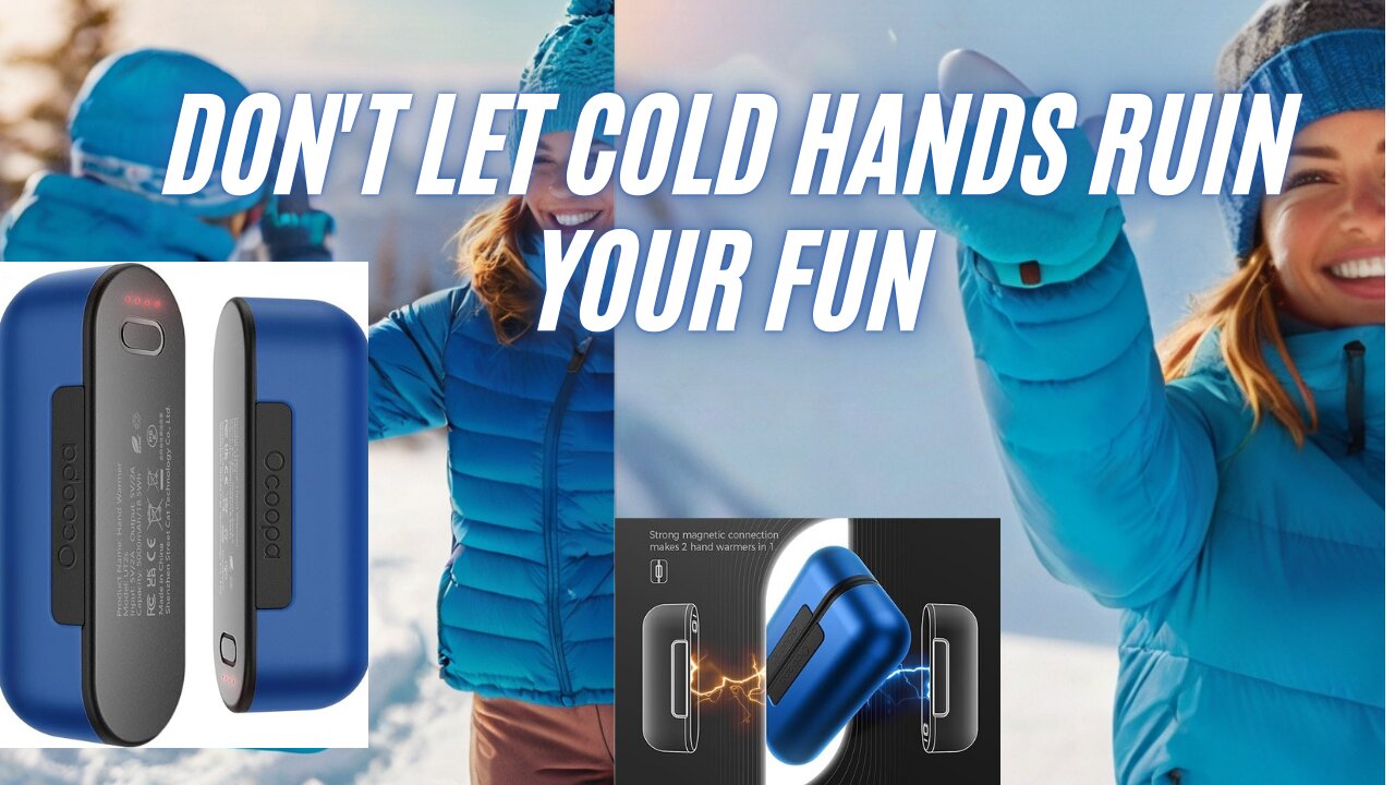 Don't Lets cold hands Ruin Your Fun #Winter Gadgets #Stay Warm