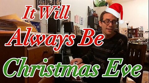 It Will Always Be Christmas Eve (2021)