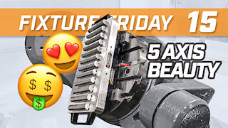 Our Most Pretty & Profitable 5 Axis Fixture Ever - Fixture Friday - Pierson Workholding