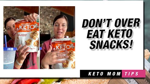 Don't Over Eat Keto Snacks | Keto Mom