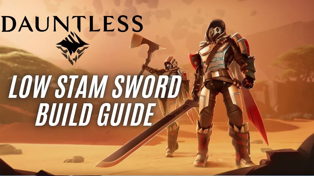 Dauntless Low Stamina Sword Build