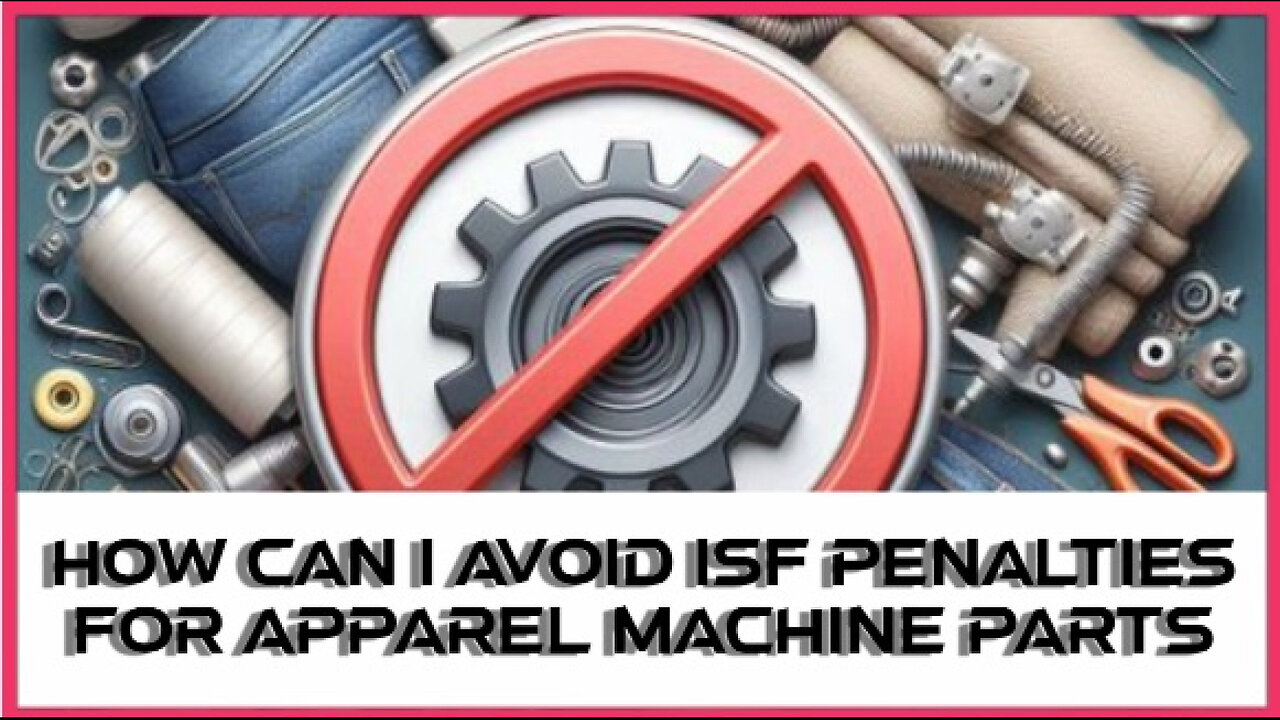 Mastering ISF Compliance: Essential Tips to Dodge Costly Penalties!