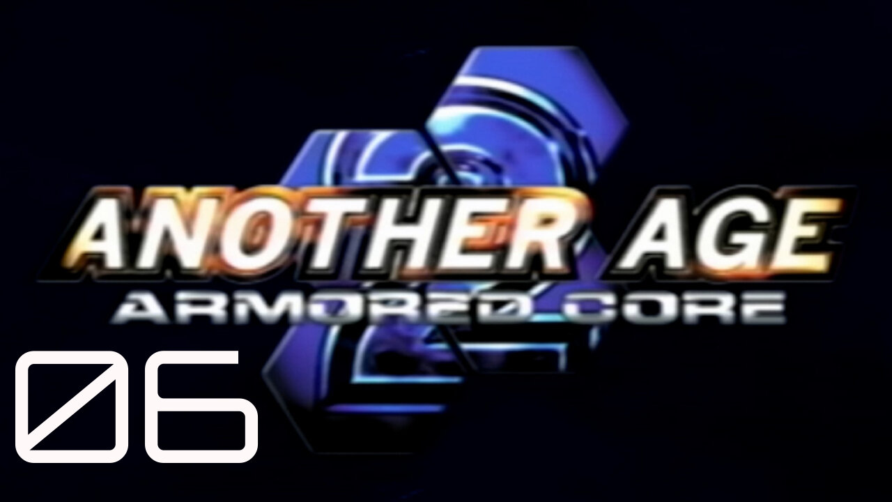 Ouch it's Thorn garden ~ Armored Core 2 Another Age [P6]