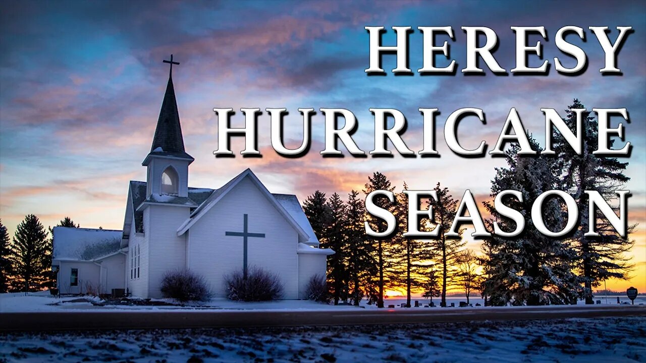 Heresy Hurricane Season