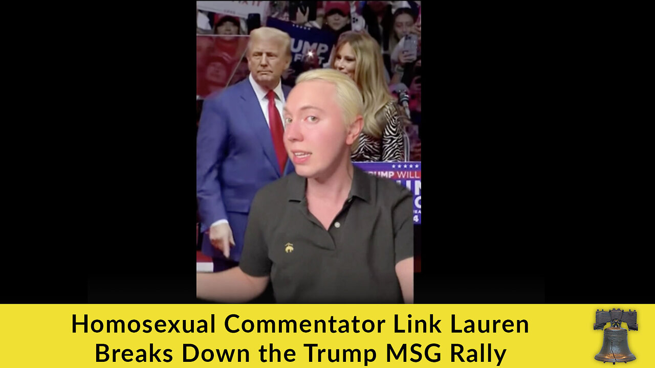 Homosexual Commentator Link Lauren Breaks Down the Trump MSG Rally