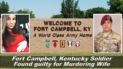 Fort Campbell, Kentucky Soldier Found guilty for Murdering Wife