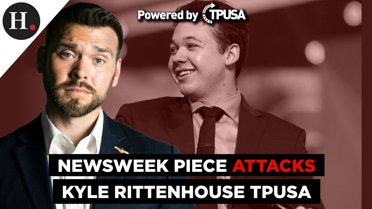 Newsweek Piece Attacks Kyle Rittenhouse TPUSA