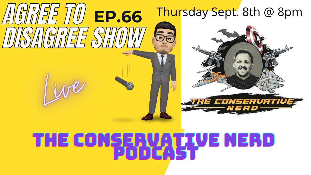 The Conservative Nerd Podcast Ep.66