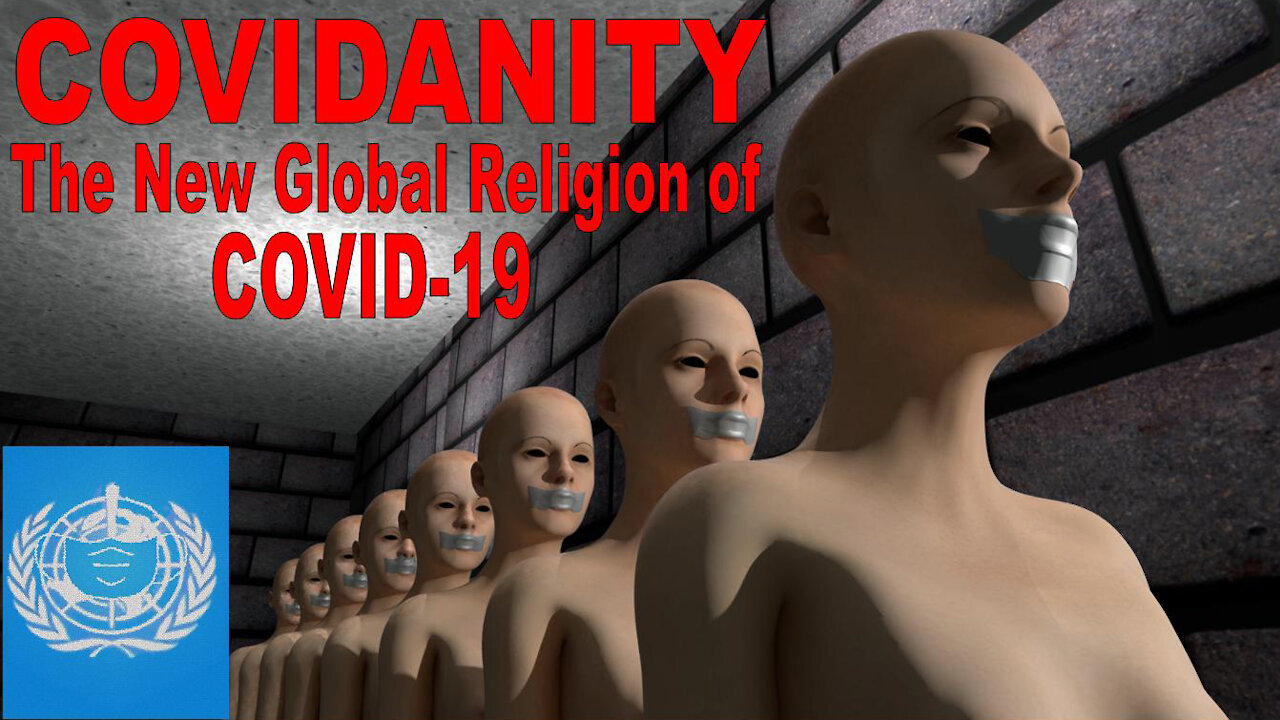 COVIDANITY documentary: The New Global Religion of COVID-19