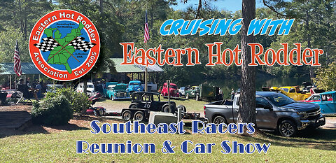 Cruising with EHR: Southeast Racers Reunion Car Show & Swap Meet (Dalton, GA Oct 12th 2024)