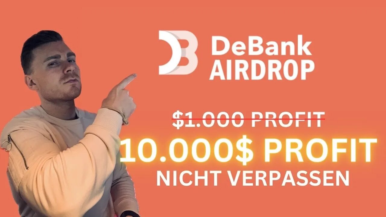 DeBank erwartet einen Airdrop 🎁 - Einfacher Weg zu 10.000$ ?