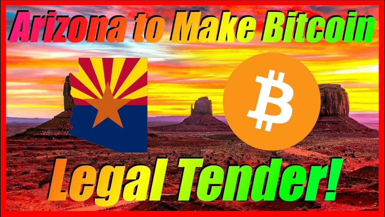 🔴BREAKING - ARIZONA TO MAKE BITCOIN LEGAL TENDER!🔴