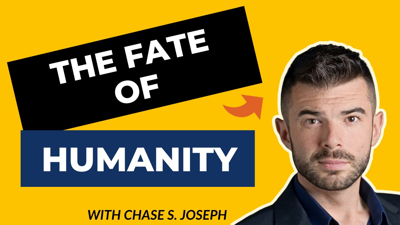 The Fate Of Humanity With Chase S. Joseph (Rants About Humanity #011)