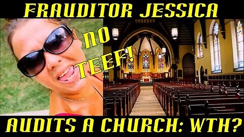 Frauditor Jessica Sinks to New Low & Audits a Church?