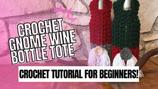 Crochet Gnome Bottle Tote: Step By Step Guide