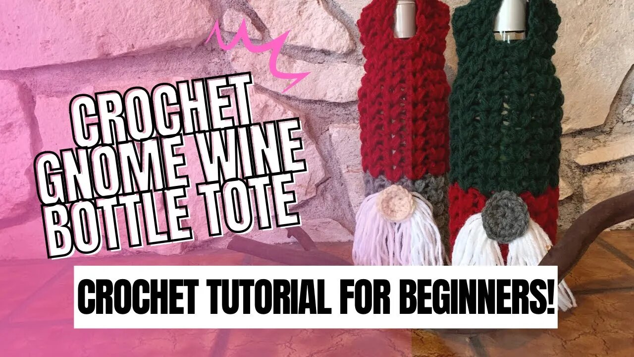 Crochet Gnome Bottle Tote: Step By Step Guide