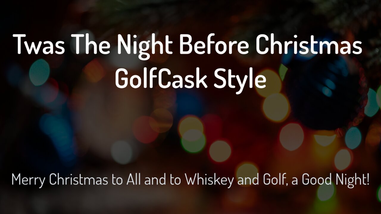 Twas the Night Before Christmas - GolfCask Style