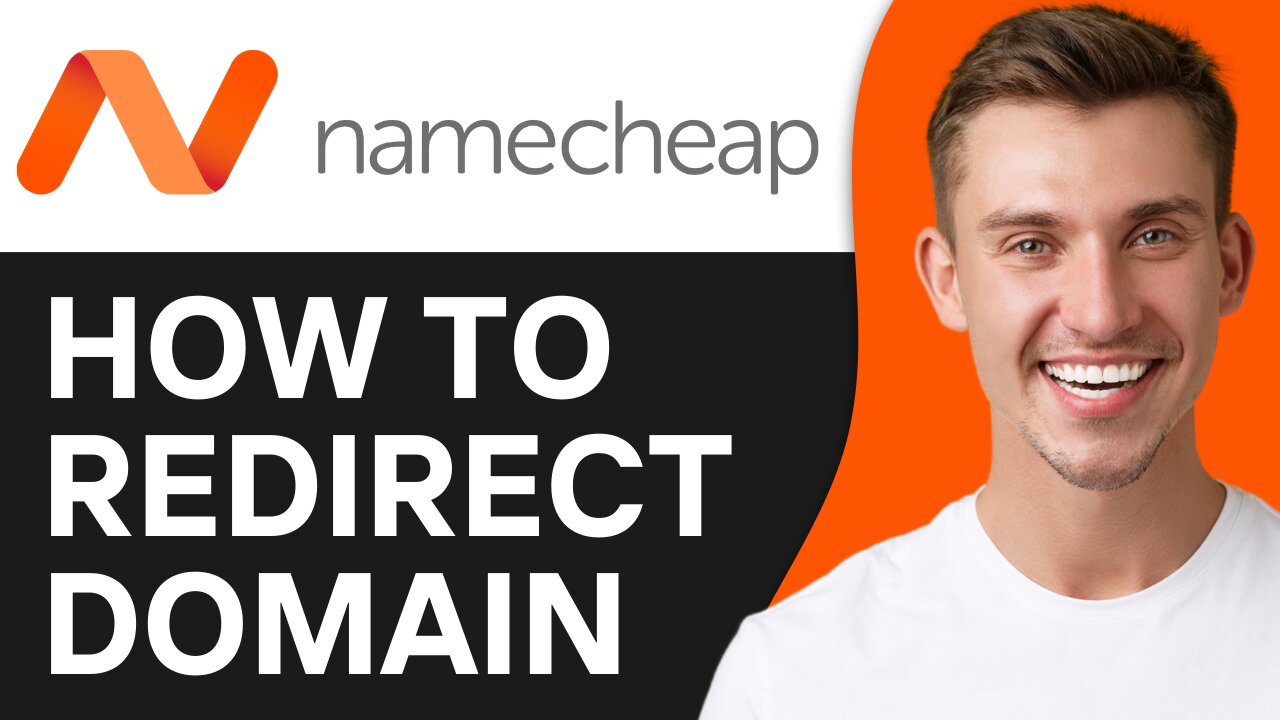 HOW TO REDIRECT A DOMAIN ON NAMECHEAP