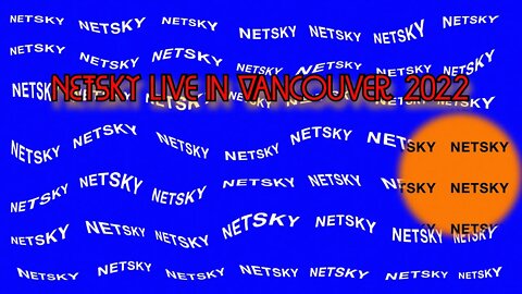 Netsky live in Vancouver 2022