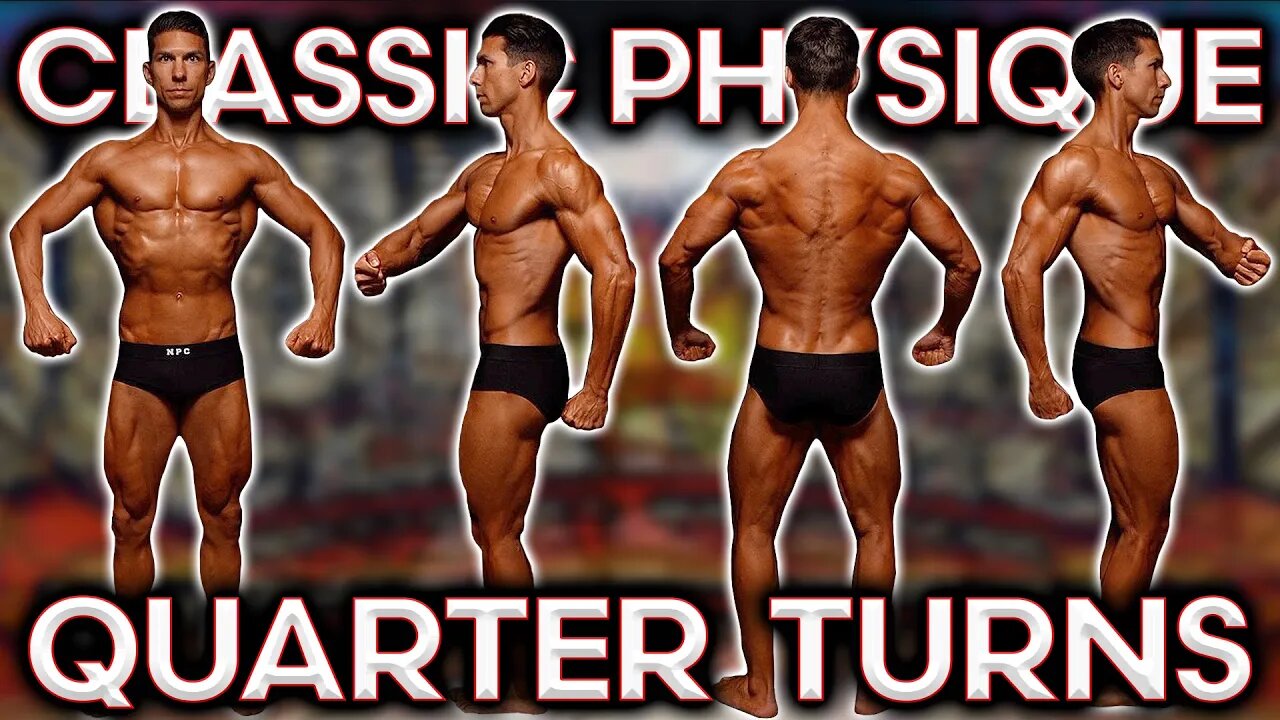 MANDATORY Posing Bodybuilding Tutorial PART 1 – Classic Physique QUARTER TURNS