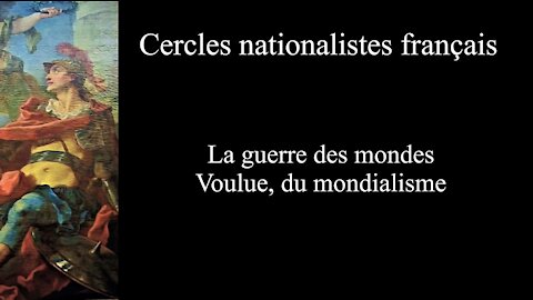 La guerre des mondes voulue du mondialisme