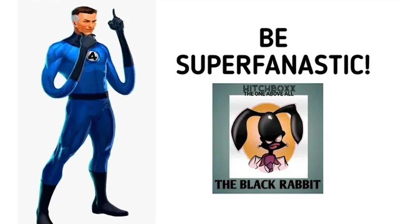 HAVE A SUPERFANASTIC WEEKEND