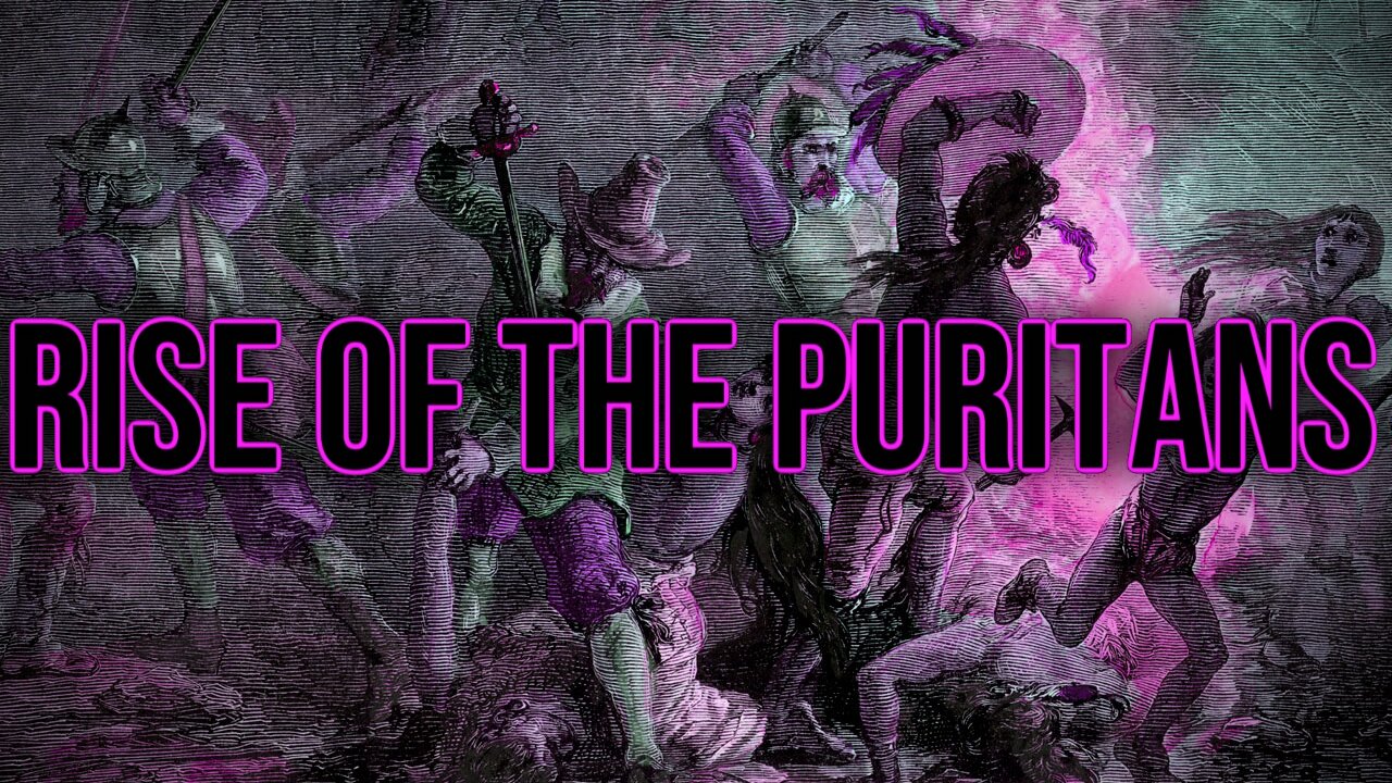 The Historia Podcast #19: American History IV — Rise of the Puritans