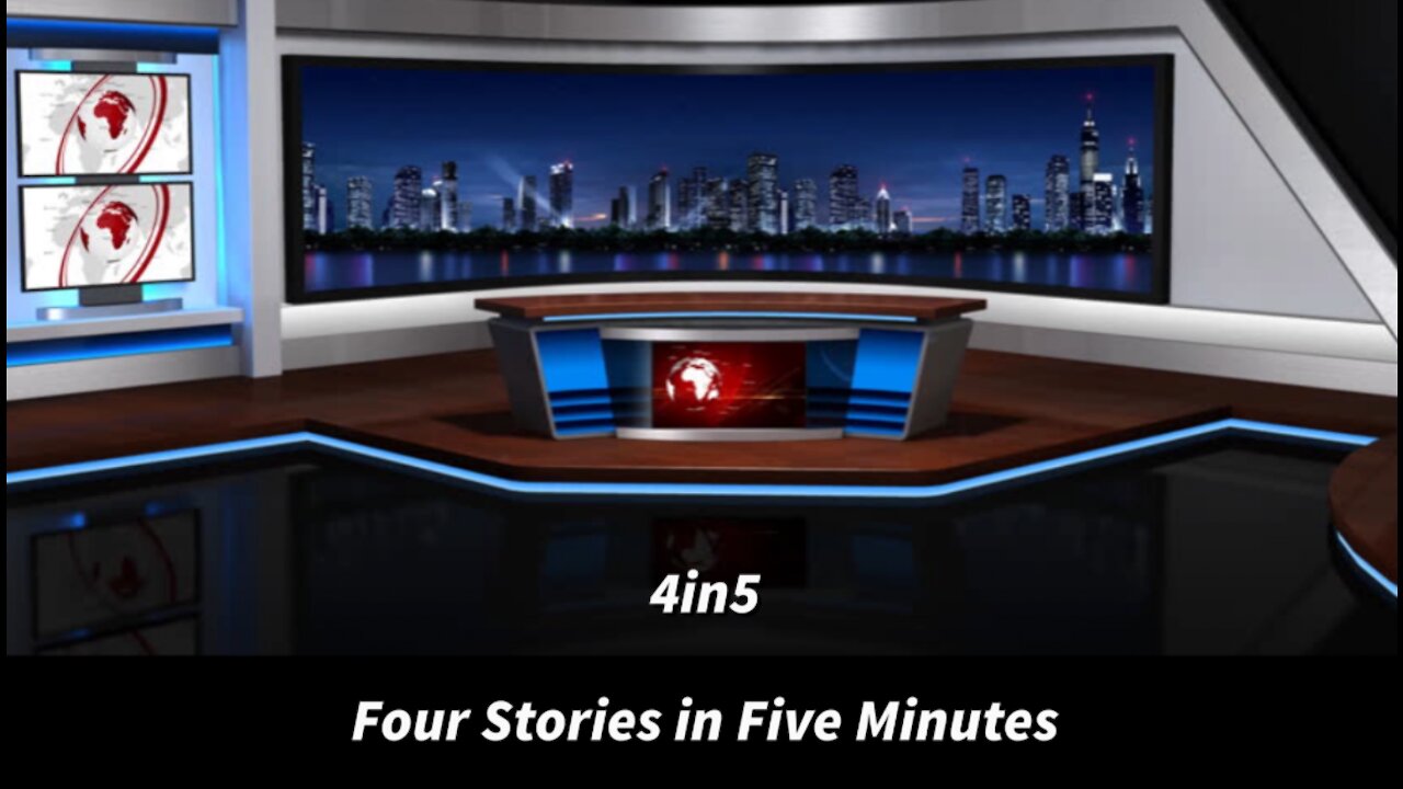 4in5 News (5min 3sec)
