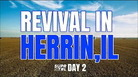 Revival in Herrin, Illinois Day Two | Jesus and His POWER!