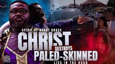 Spirit of Burnt Brass | CHRIST DESTROYS Paled-Skinned Lies In The Hood