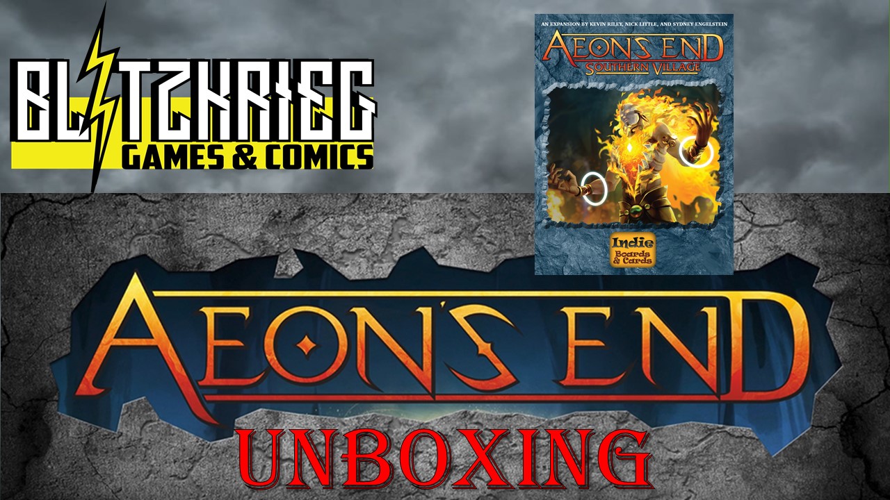 Aeon's End: Southern Village Unboxing From the Kickstarter Bundle