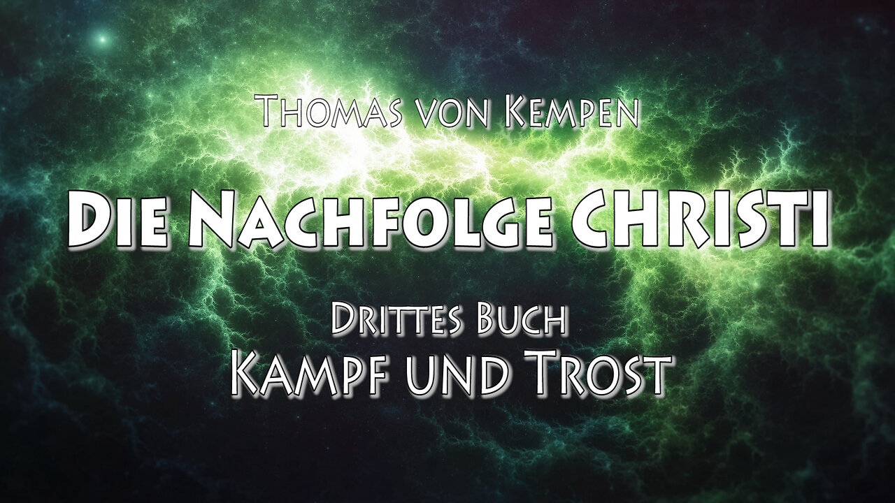 DIE NACHFOLGE CHRISTI - 3. BUCH - 12. Kap - DIE SCHULE DER GEDULD UND DER KAMPF GEGEN DIE BEGIERDEN