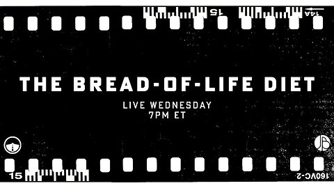 The Bread-Of-Life Diet | Part 2