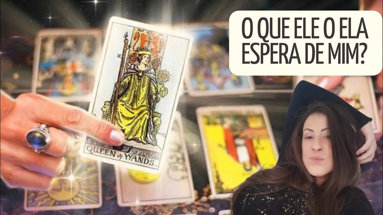 O que ele ou ela espera de mim?