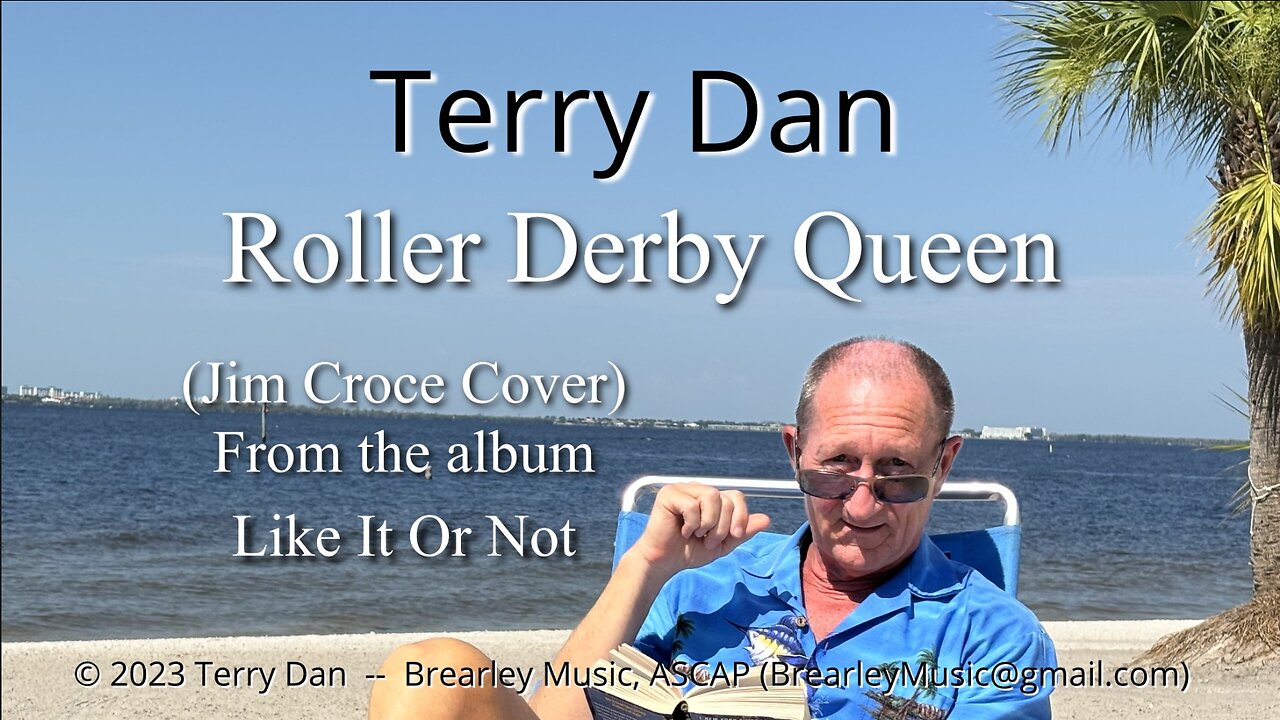 Roller Derby Queen (Jim Croce Cover) | Terry Dan