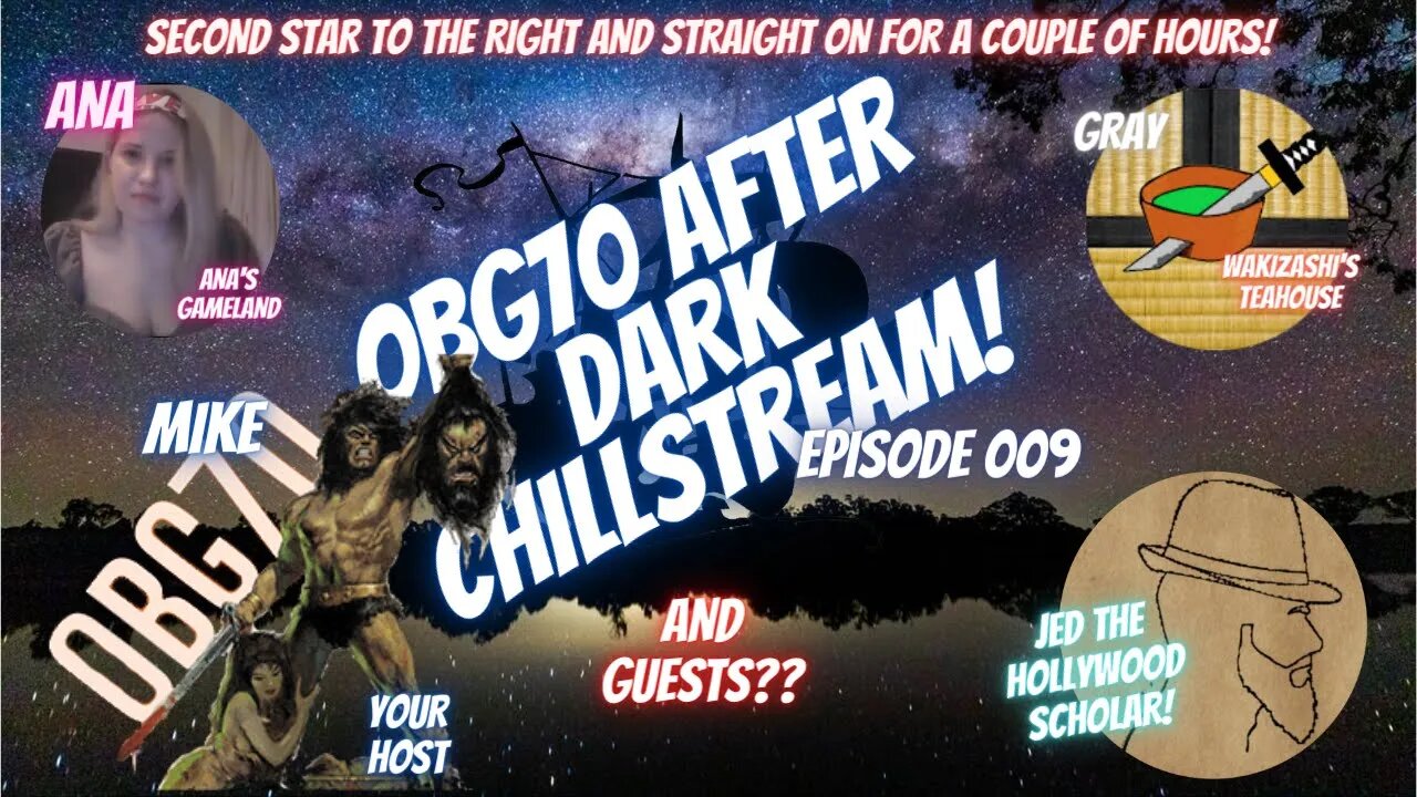 OBG70 After Dark 009 Chillstream LIVE!