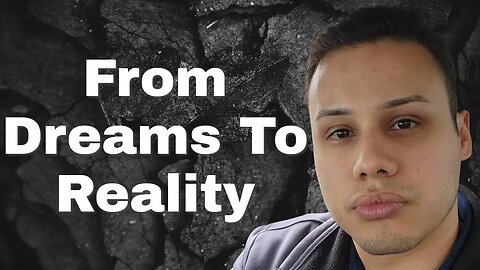 From Dreams To Reality: Achievement And Success