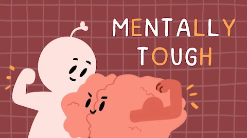 Secrets to being mentally tougher