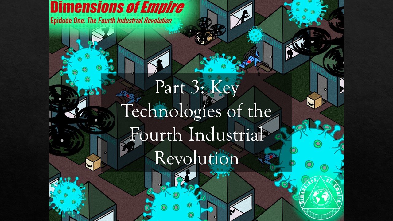 The Fourth Industrial Revolution Part 3: Key Technologies of the Fourth Industrial Revolution