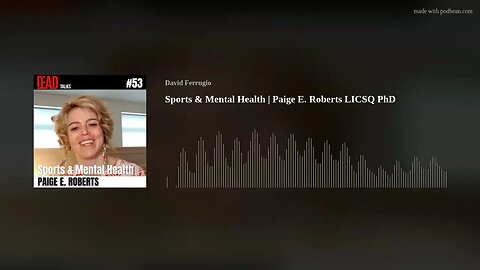 Sports & Mental Health | Paige E. Roberts LICSQ PhD